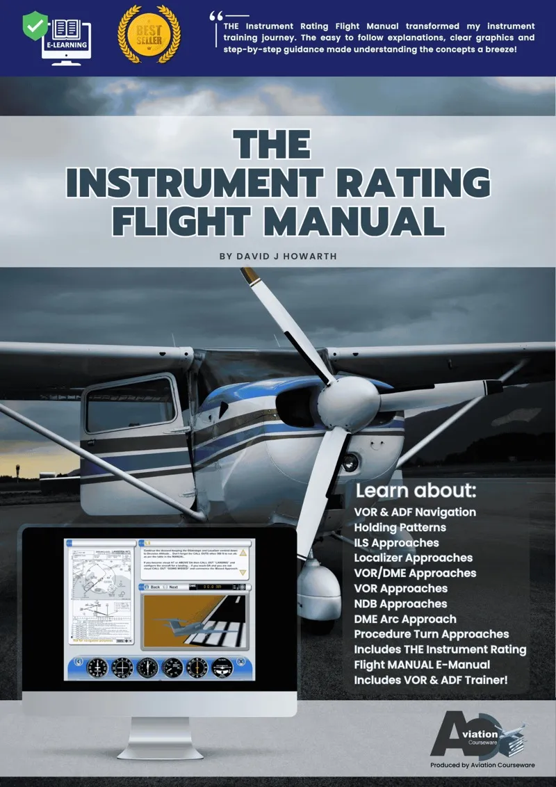 THE Instrument Rating Flight MANUAL — Aviation Courseware interactive pilot training software